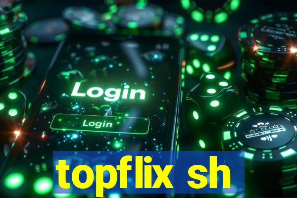 topflix sh